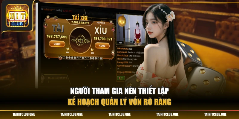 Tài Xỉu MD5 - Trò Chơi Công Nghệ Minh Bạch Và Hấp Dẫn Người tham gia nên thiết lập kế hoạch quản lý vốn rõ ràng